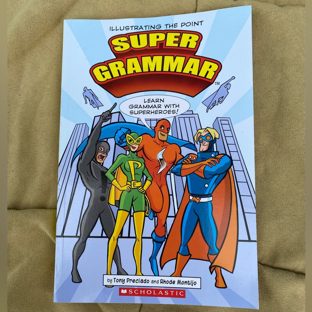 Scholastic Super Grammer Illustrate the Point Book